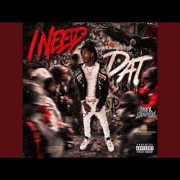 I Need Dat