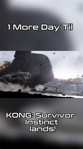 1 more day til KONG: Survivor Instinct lands! #KONG #monsterverse