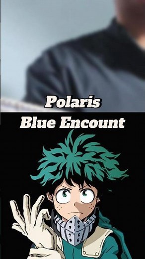 Is this the best MHA Opening Song? Polaris - Blue Encount #myheroacademia #bokunoheroacademia