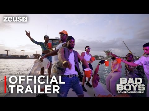 Bad Boys DR | Official Trailer | Zeus