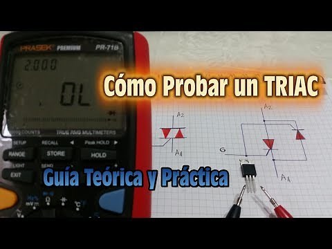 Como Probar un TRIAC - Guia Teorica y Practica paso a paso