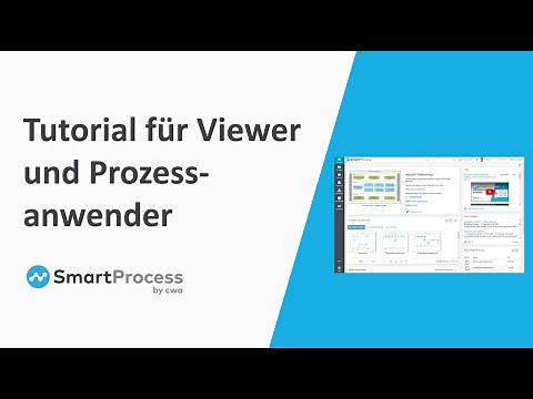 Tutorial für Viewer und Prozessanwender in SmartProcess