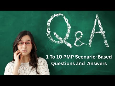 10 PMP Scenario Based Questions People • Process • Business Environment Explained Simply