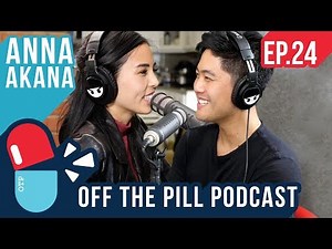 What is it Like Being Bisexual? (Ft. Anna Akana) - Off The Pill Podcast #24