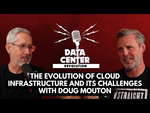 Ep 118: The Evolution of Cloud Infrastructure and Its Challenges with Doug Mouton of Meta