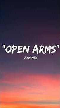 Journey - Open Arms (Lyrics) #journey #openarms #lyrics #7cold