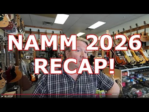 NAMM 2026 RECAP