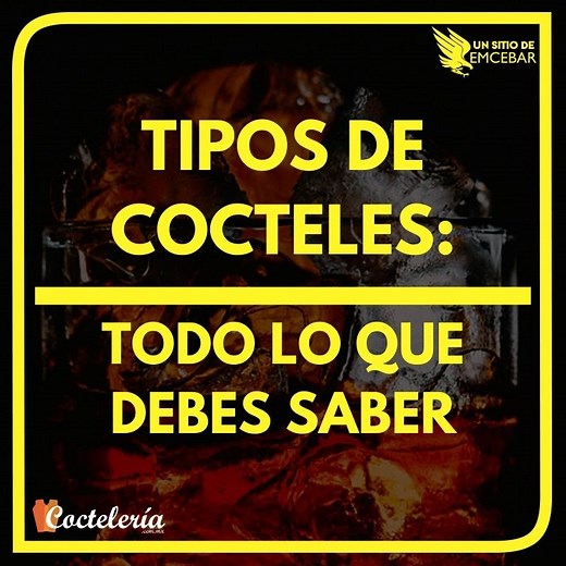 Tipos de Cocteles: Todo lo que Debes Saber