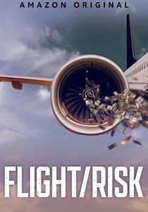 Flight/Risk - movie: where to watch streaming online