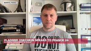 'Putin has decided to become the new Stalin': Exiled Russian dissident Vladimir Osechkin