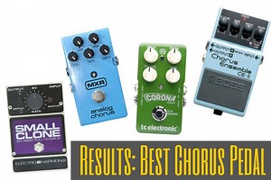 Best Chorus Pedal Results: The Top Five - According To You