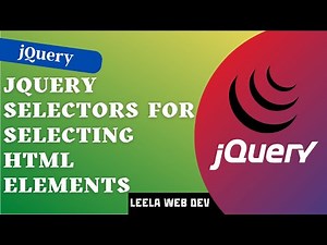 8. jQuery Selectors. Different ways of selecting elements using jQuery