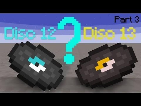 The Story Of Disc 11 and Disc 13 - Minecraft (Part 3)