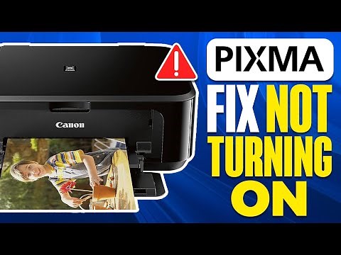 How To Fix Canon Pixma Not Turning On
