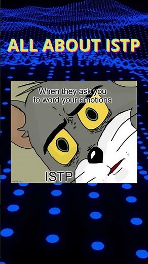 ALL ABOUT ISTP [MBTI Memes 002]