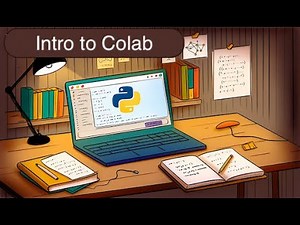 227 - Intro to Google Colab - Beginners' Python and Machine Learning
