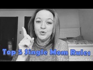 How to be a Successful Single Mother/Top 5 Single Mom Rules/Single Mom Tips, Love and Support