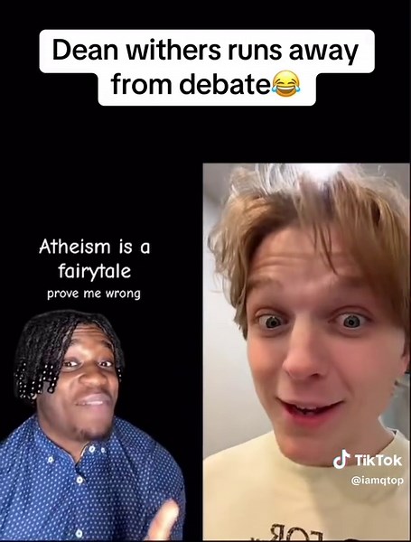 @Dean Withers needs to stop running from me! He wont debate Gods existence😂😂 #debate #atheist #fyp #christiantiktok #deanwithers