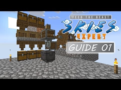 FTB Skies Expert Guide- Episode 1- Basic Expansion