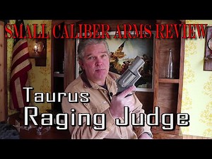 Taurus Raging Judge, A Heavyweight Home/Personal Defense Revolver!