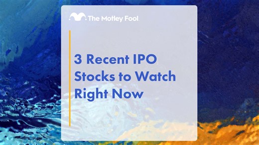 3 Recent IPO Stocks to Watch Right Now | The Motley Fool