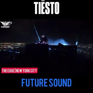 38K views · 3.7K reactions | ⚪️THE FUTURE SOUND OF TIËSTO IS HERE⚪️ Tiësto live at the EDGE, New York City https://youtu.be/8R_4O3q92Lo #tiesto #tiësto #tiestofamily #futuresound | Tiësto Legacy | Facebook