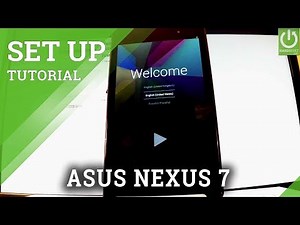 How to Set Up ASUS Nexus 7 - Nexus Android Activation