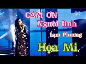 Cám Ơn Người Tình | Lam Phương | Họa Mi