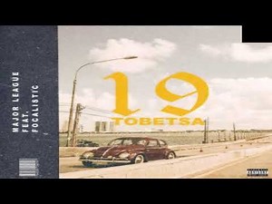 Major League DJz – 19 Tobetsa ft. Focalistic