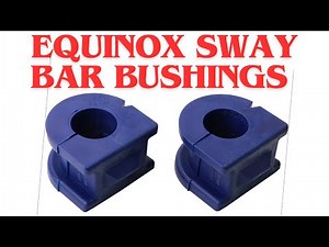 Chevy Equinox/GMC Terrain Front Sway Bar Bushing Replacement
