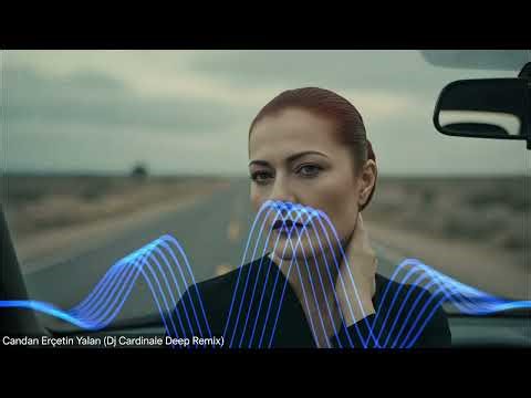 Candan Erçetin - Yalan (Dj CardinaLe Deep Remix) | Deep House 2025