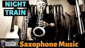 Night Train - Sax Cover - Saxophone Music with Backing Track by Johnny Ferreira Chords - ChordU