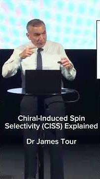 Chiral-Induced Spin Selectivity (CISS) Explained – Dr. James Tour