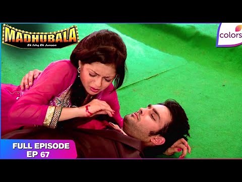 Madhubala – Ek Ishq Ek Junoon | Full Episode Ep. 67 | Madhu saves RK's life | Colors TV