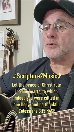 ♪Scripture2Music♪ Colossians 3:15 #bible #scripture #bibleverse