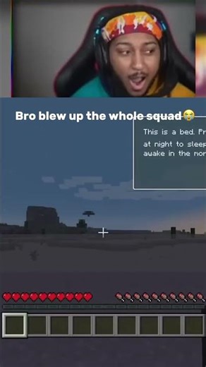 He blew up the whole squad in Minecraft