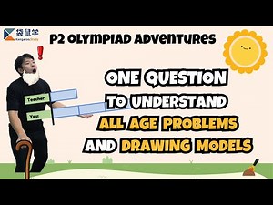 P2 MO Challenge One Question to Understand All Age Problems and Drawing Model