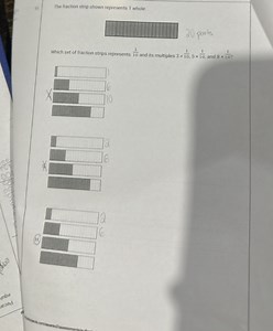 The fraction strip shown represents 1 whole.Which set of frac... | Filo