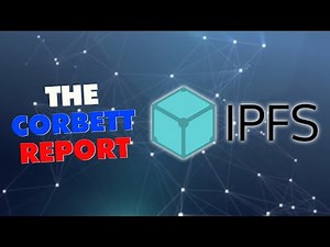 The Corbett Report . . . Now on IPFS!