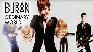 ORDINARY WORLD Lyrics - DURAN DURAN | eLyrics.net