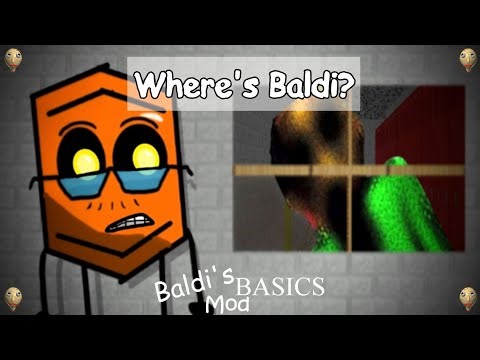 Where's Baldi...? [Baldi's Basics Mod]
