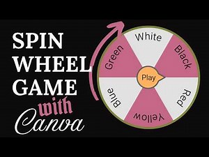 Quick Create a spin wheel Game in Minutes with Canva
