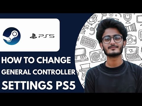 How To Change Steam General Controller Settings PS5 - 2025 (NEW METHOD)