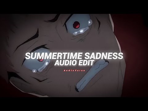 summertime sadness - lana del rey [edit audio]