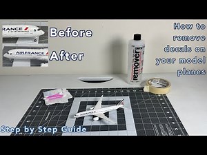 Removing Decals on 1:400 Diecast Model Airplanes: Step by Step Guide