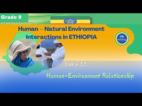 Human Environment Interaction [Grade 9 Unit 6 L1]
