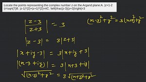 Locate the points representing the complex number z on the Arga... | Filo