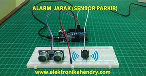 Arduino Part 20. Alarm Jarak (Sensor Parkir)