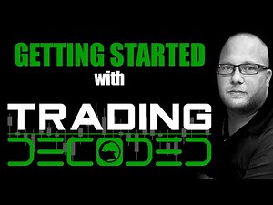 Trading Decoded - Getting Started
