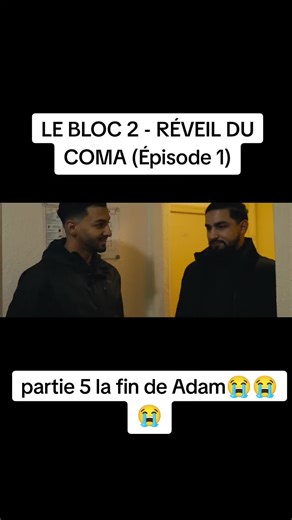 LE BLOC 2 - RÉVEIL DU COMA (Épisode 1) partie 5 la fin de Adam😭😭😭